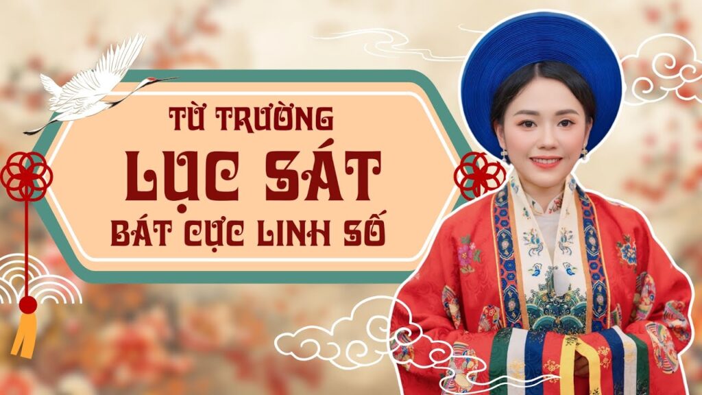 Lục sát là gì? Giải mã trường năng lượng gây xung khắc trong Bát Cực Linh Số và cách hóa giải hiệu quả